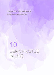10 Der Christus in uns