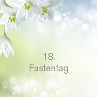 18. Fastentag