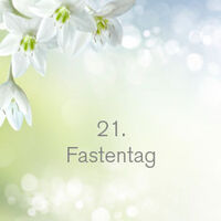 21. Fastentag